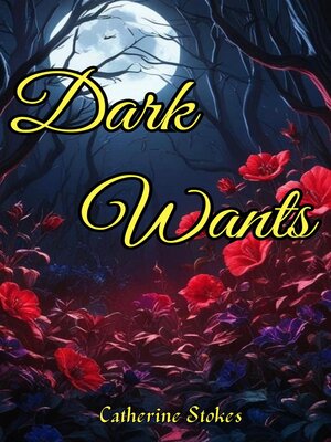 cover image of Dark Wants
